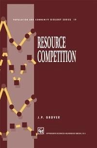 Resource Competition (eBook, PDF) - Grover, James P.