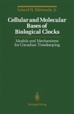 Cellular and Molecular Bases of Biological Clocks (eBook, PDF)