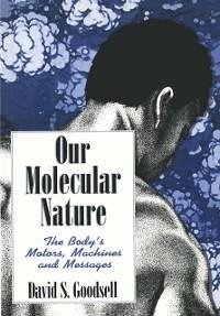 Our Molecular Nature (eBook, PDF) - Goodsell, David S.