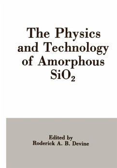 The Physics and Technology of Amorphous SiO2 (eBook, PDF) - Devine, Roderick A. B.