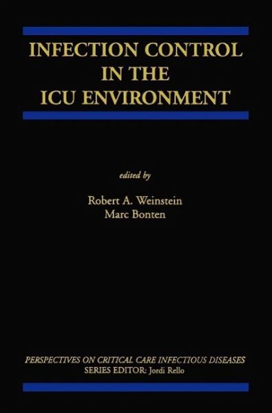 Infection Control in the ICU Environment (eBook, PDF) Infection Control in the ICU Environment (eBook, PDF)