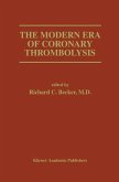The Modern Era of Coronary Thrombolysis (eBook, PDF)
