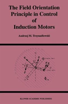 The Field Orientation Principle in Control of Induction Motors (eBook, PDF) - Trzynadlowski, Andrzej M.