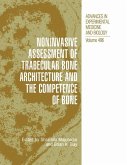 Noninvasive Assessment of Trabecular Bone Architecture and The Competence of Bone (eBook, PDF)