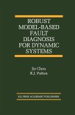 Robust Model-Based Fault Diagnosis for Dynamic Systems (eBook, PDF)