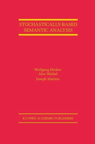 Stochastically-Based Semantic Analysis (eBook, PDF) Stochastically-Based Semantic Analysis (eBook, PDF)
