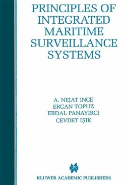 Principles of Integrated Maritime Surveillance Systems (eBook, PDF) - Ince, A. Nejat; Topuz, Ercan; Panayirci, Erdal; Isik, Cevdet