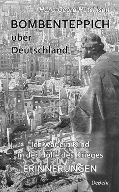 Cover Bombenteppich über Deutschland - Ich war ein Kind in der Hölle des Krieges - Erinnerungen (eBook, ePUB)