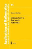 Introduction to Stochastic Networks (eBook, PDF)