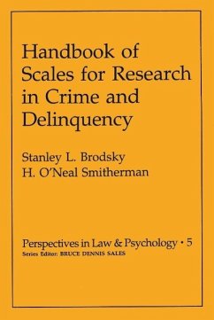 Handbook of Scales for Research in Crime and Delinquency (eBook, PDF) - Brodsky, Stanley L.; O'Neal Smitherman, H.
