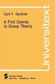 A First Course in Group Theory (eBook, PDF)