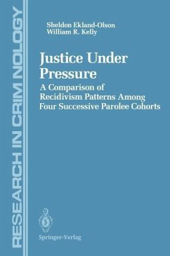 Justice Under Pressure (eBook, PDF) - Ekland-Olson, Sheldon; Kelly, William R.