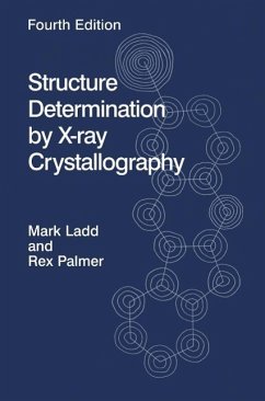 Structure Determination by X-ray Crystallography (eBook, PDF) - Ladd, Mark F. C.; Palmer, Rex A.