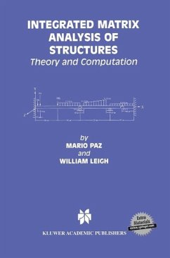 Integrated Matrix Analysis of Structures (eBook, PDF) - Paz, Mario; Leigh, William