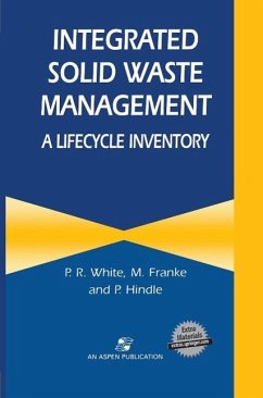 Integrated Solid Waste Management: A Lifecycle Inventory (eBook, PDF) - White, P. R.; Franke, M.; Hindle, P.