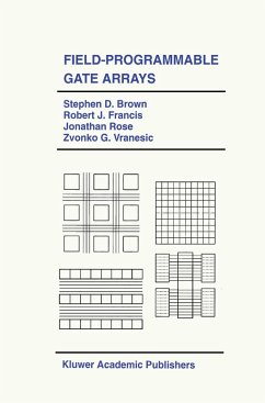 Field-Programmable Gate Arrays (eBook, PDF) - Brown, Stephen D.; Francis, Robert J.; Rose, Jonathan; Vranesic, Zvonko G.