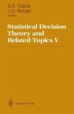 Statistical Decision Theory and Related Topics V (eBook, PDF)