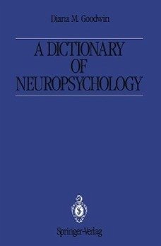 Cover A Dictionary of Neuropsychology (eBook, PDF)