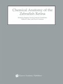 Chemical Anatomy of the Zebrafish Retina (eBook, PDF)