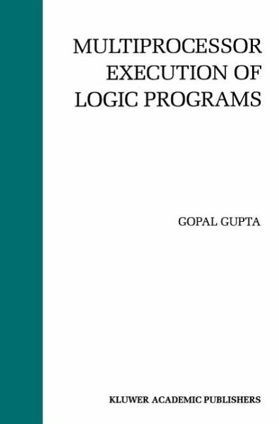 Multiprocessor Execution of Logic Programs (eBook, PDF) Multiprocessor Execution of Logic Programs (eBook, PDF)