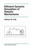 Efficient Dynamic Simulation of Robotic Mechanisms (eBook, PDF)