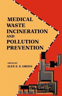 Medical Waste Incineration and Pollution Prevention (eBook, PDF) - Green, Alex E. S.