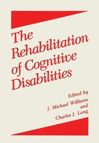 The Rehabilitation of Cognitive Disabilities (eBook, PDF)