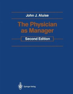 The Physician as Manager (eBook, PDF) - Aluise, John J.