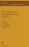 Metastability and Incompletely Posed Problems (eBook, PDF)