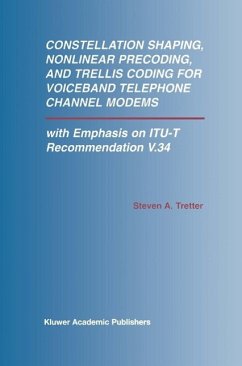 Constellation Shaping, Nonlinear Precoding, and Trellis Coding for Voiceband Telephone Channel Modems (eBook, PDF) - Tretter, Steven A.