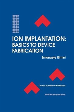 Ion Implantation: Basics to Device Fabrication (eBook, PDF) - Rimini, Emanuele