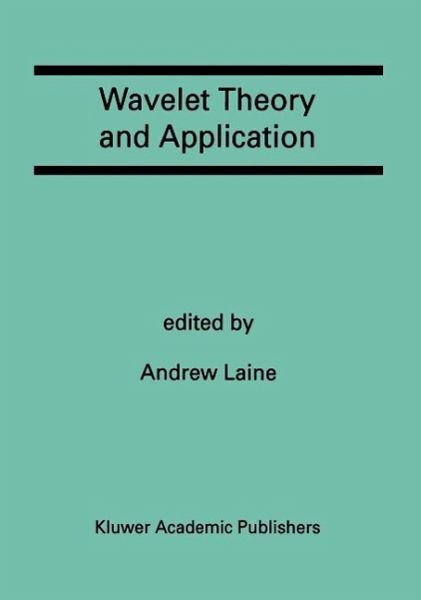 Wavelet Theory and Application (eBook, PDF) Wavelet Theory and Application (eBook, PDF)