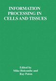 Information Processing in Cells and Tissues (eBook, PDF)