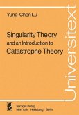 Singularity Theory and an Introduction to Catastrophe Theory (eBook, PDF)