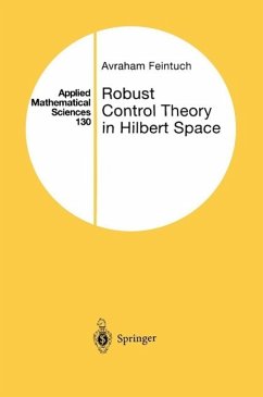 Robust Control Theory in Hilbert Space (eBook, PDF) - Feintuch, Avraham