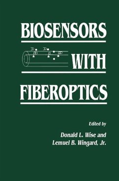 Biosensors with Fiberoptics (eBook, PDF) - Wingard, Jr.; Wise, Donald L.