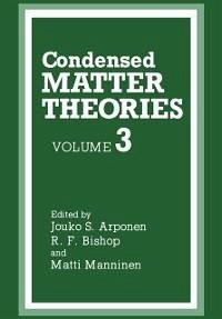 Condensed Matter Theories (eBook, PDF) - Arponen, Jouko; Bishop, R. F.; Manninen, Matti