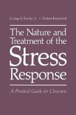 The Nature and Treatment of the Stress Response (eBook, PDF)