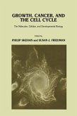 Growth, Cancer, and the Cell Cycle (eBook, PDF)