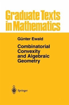 Combinatorial Convexity and Algebraic Geometry (eBook, PDF) - Ewald, Günter