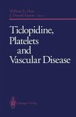 Ticlopidine, Platelets and Vascular Disease (eBook, PDF)
