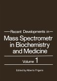 Recent Developments in Mass Spectrometry in Biochemistry and Medicine (eBook, PDF)