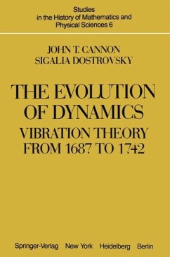 The Evolution of Dynamics: Vibration Theory from 1687 to 1742 (eBook, PDF) - Cannon, J. T.; Dostrovsky, S.