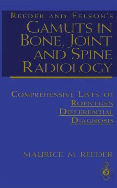 Reeder and Felson's Gamuts in Bone, Joint and Spine Radiology (eBook, PDF) - Reeder, Maurice M.