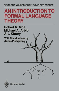 An Introduction to Formal Language Theory (eBook, PDF) - Moll, Robert N.; Arbib, Michael A.; Kfoury, A. J.