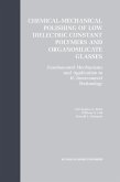 Chemical-Mechanical Polishing of Low Dielectric Constant Polymers and Organosilicate Glasses (eBook, PDF)