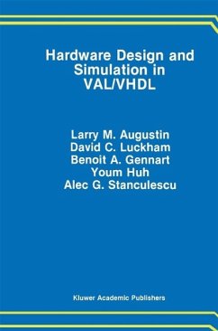 Hardware Design and Simulation in VAL/VHDL (eBook, PDF) - Augustin, Larry M.; Luckham, David C.; Gennart, Benoit A.; Youm Huh; Stanculescu, A.