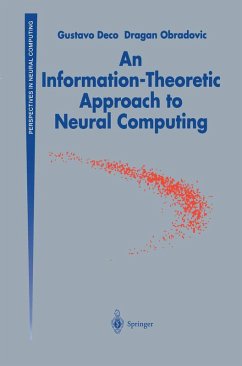 An Information-Theoretic Approach to Neural Computing (eBook, PDF) - Deco, Gustavo; Obradovic, Dragan