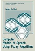 Computer Models of Speech Using Fuzzy Algorithms (eBook, PDF)