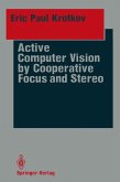 Active Computer Vision by Cooperative Focus and Stereo (eBook, PDF)